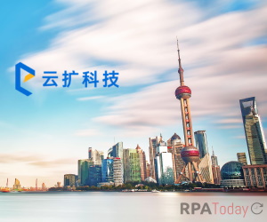 Chinese RPA Provider Nets $30 Million in Series B Funding